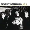 The Velvet Underground - Gold